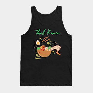 Think ramen ramyun ramyeon. Pasta Noodle lovers Tank Top